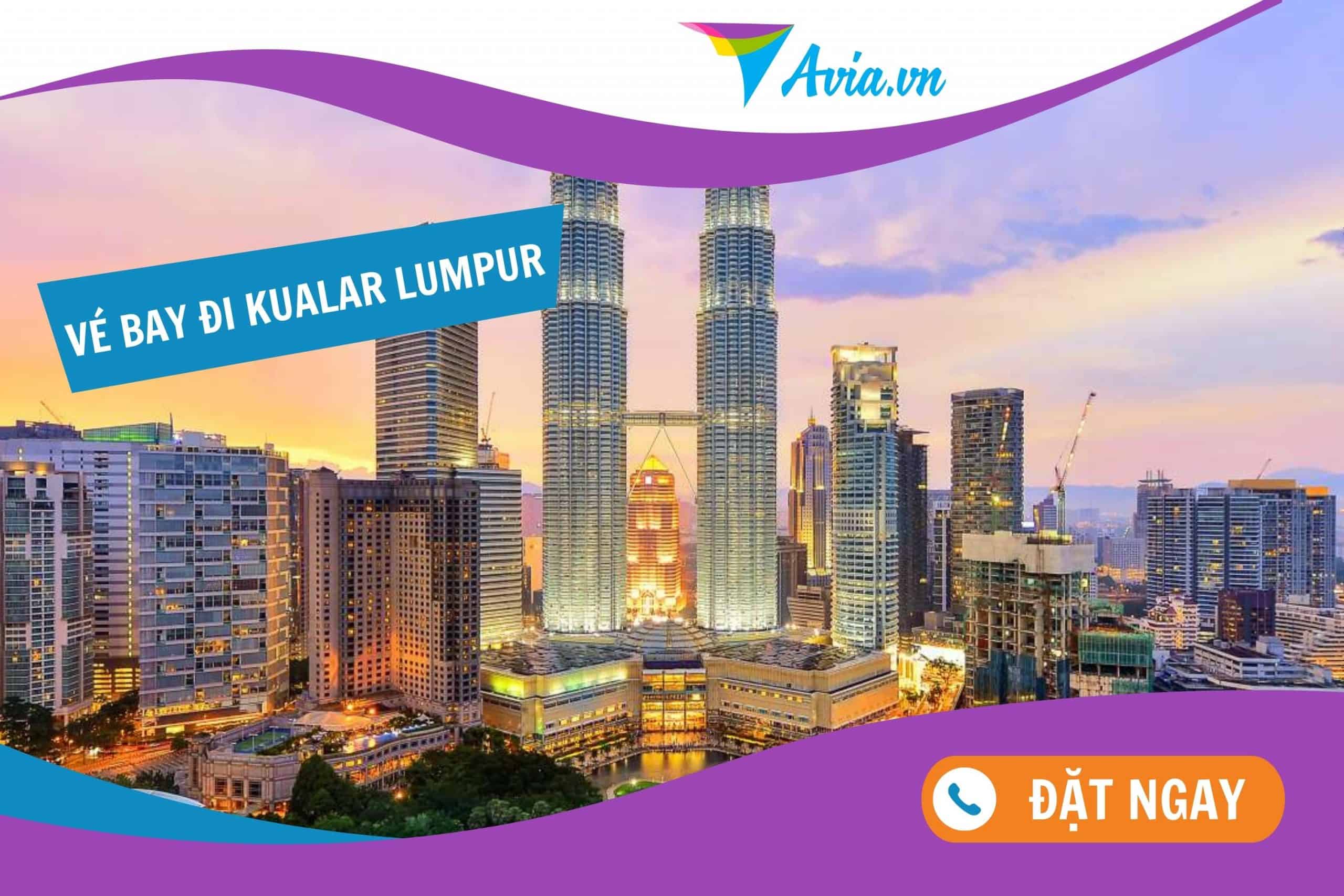 Vé máy bay đi Kualar Lumpur