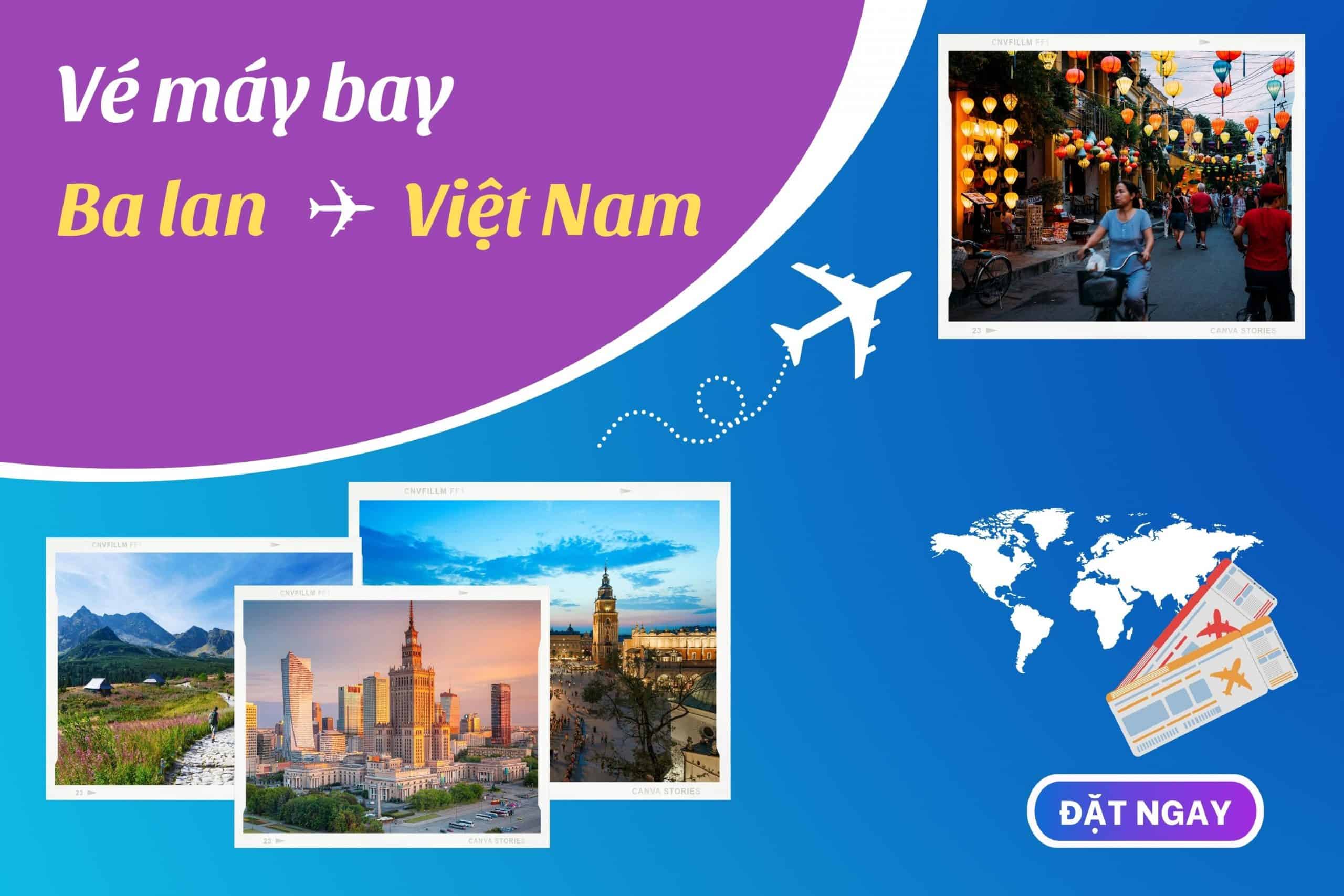 Vé máy bay từ Ba Lan về Việt Nam